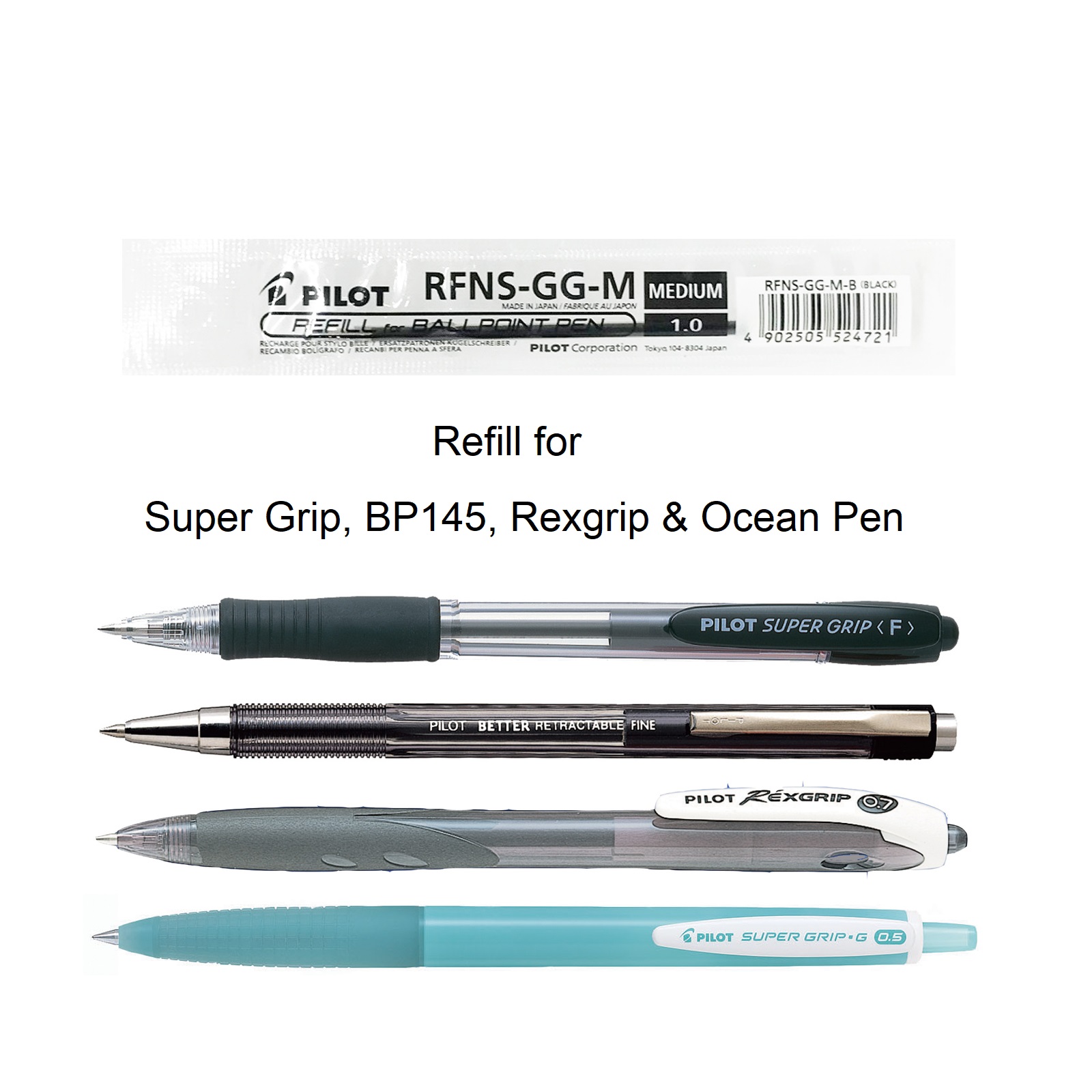 Pilot Pen - REFILL – SUPERGRIP, BP145, REXGRIP, OCEAN PEN RFNSGG-EF/F/M